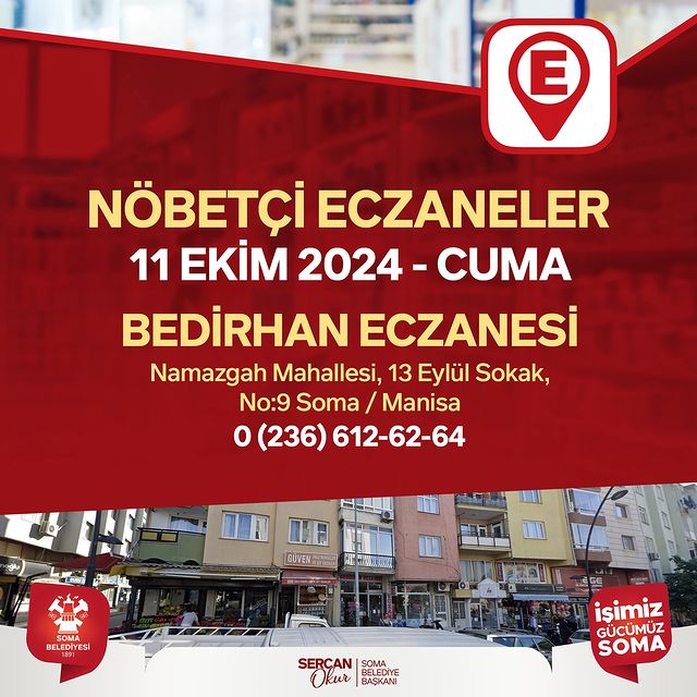 Bedirhan Eczanesi Soma'da Nöbetçi Eczane Olarak Hizmet Veriyor